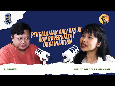 Pengalaman Ahli Gizi di NGO | PERSAGI Kabupaten Blora PODCAST Eps. 15