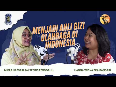 Seperti Apa Menjadi Ahli Gizi Olahraga di Indonesia? | PERSAGI Kabupaten Blora PODCAST Eps. 12