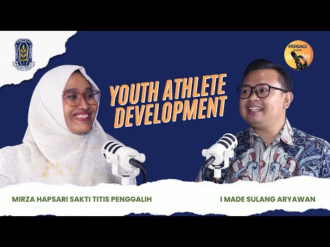 Youth Athlete Development | PERSAGI Kabupaten Blora PODCAST Eps. 13